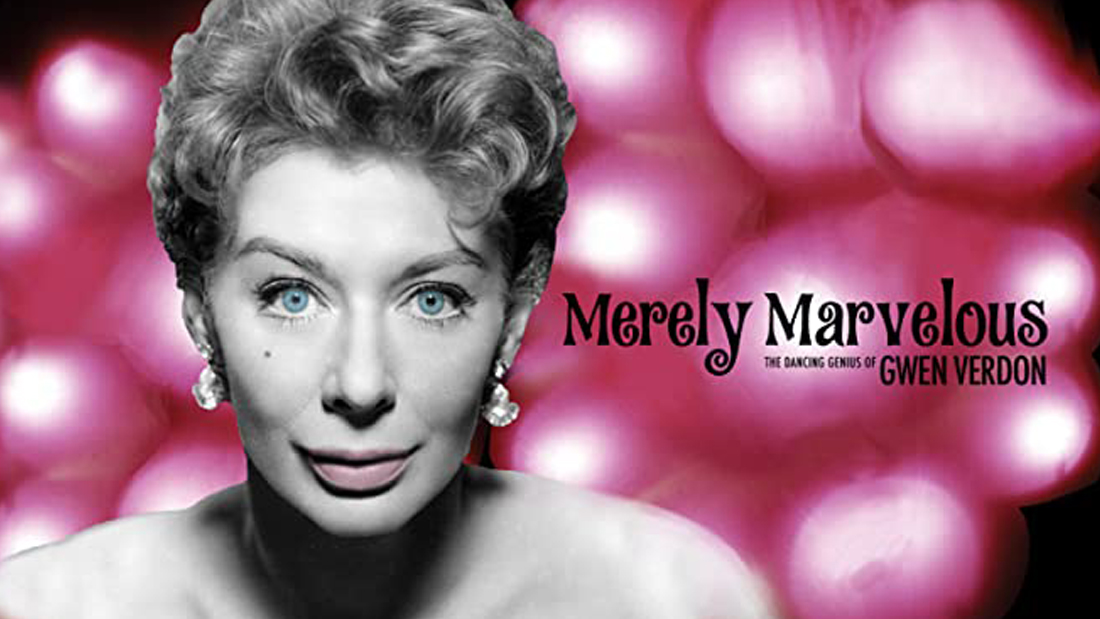 Merely Marvelous: The Dancing Genious of Gwen Verdon
