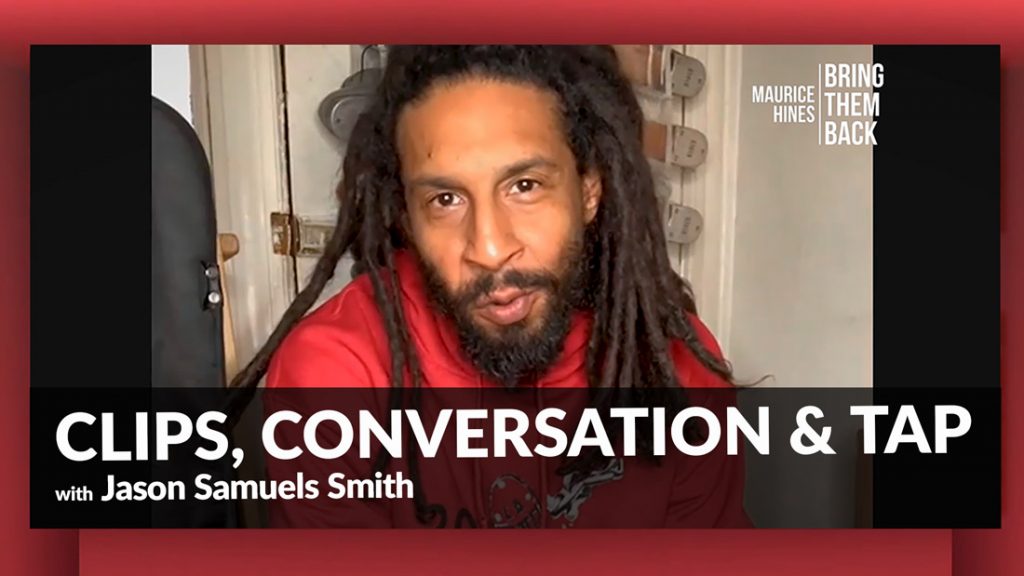 Clips Conversation and Tap with Jason Samuels Smith